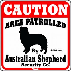 Australian Shepherd Caution Sign, the Perfect Dog Warning Sign