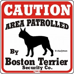 Boston Terrier Caution Sign, the Perfect Dog Warning Sign