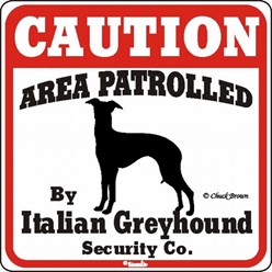 Italian Greyhound Caution Sign, the Perfect Dog Warning Sign