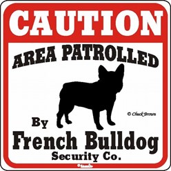 French Bulldog Caution Sign,the Perfect Dog Warning Sign
