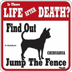 Chihuahua Jump the Fence Sign