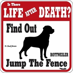 Rottweiler Jump the Fence Sign