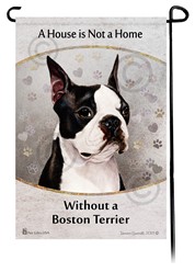 Boston Terrier House is Not a Home Garden Flag