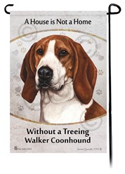 Coonhound House is Not a Home Garden Flag- click for more breed colors